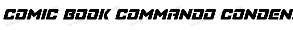Comic Book Commando Condensed字体转换